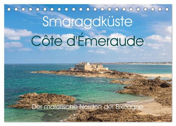 Smaragdküste Côte d'Émeraude. Der malerische Norden der Bretagne (Tischkalender 2026 DIN A5 quer), CALVENDO Monatskalender