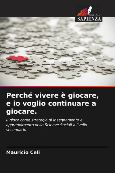 Produktbild: Perch&eacute; vivere &egrave; giocare, e io voglio continuare a giocare.