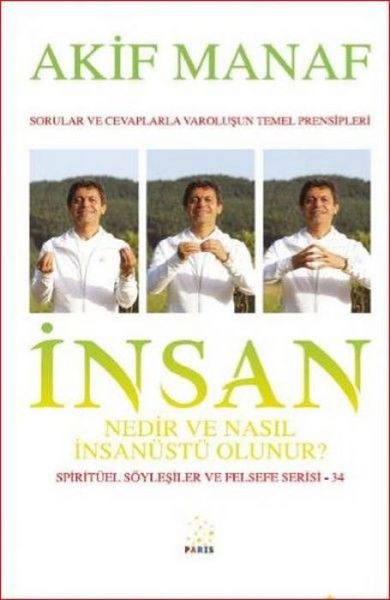 Produktbild: Insan Nedir ve Nasil Insan&uuml;st&uuml; Olunur Sorular ve Cevaplarla Varolusun Temel Prensipleri