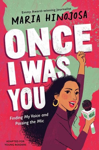 Once I Was You -- Adapted for Young Readers, Taschenbuch von Maria Hinojosa, Simon Spotlight, 9781665902816