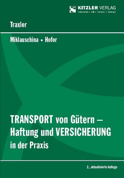 Produktbild: Transport von G&uuml;tern &ndash; Haftung und Versicherung in der Praxis 2. Auflage