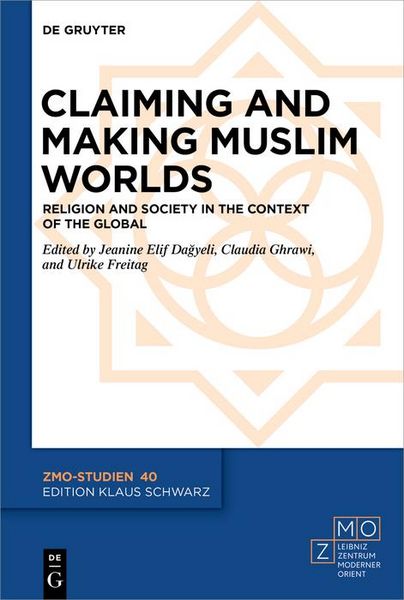 Produktbild: Claiming and Making Muslim Worlds