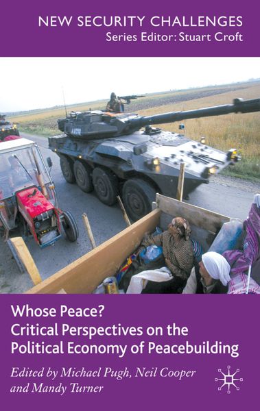 Produktbild: Whose Peace? Critical Perspectives on the Political Economy of Peacebuilding