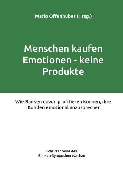 Produktbild: Menschen kaufen Emotionen &ndash; keine Produkte