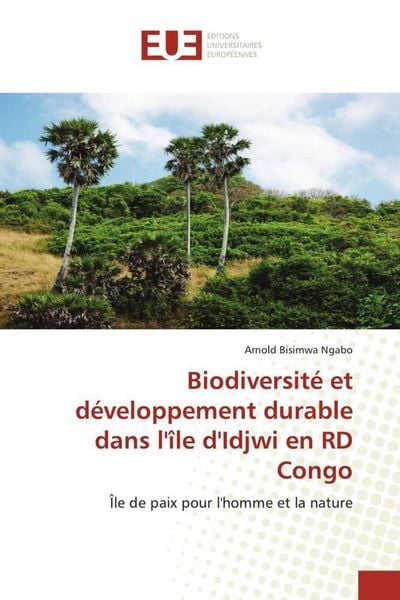 Produktbild: Biodiversit&eacute; et d&eacute;veloppement durable dans l'&icirc;le d'Idjwi en RD Congo