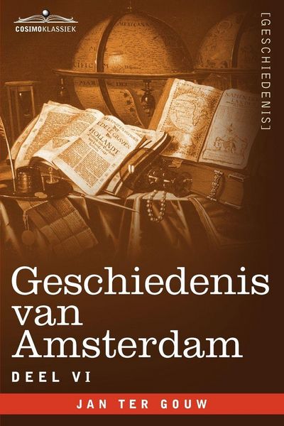 Produktbild: Geschiedenis Van Amsterdam - Deel VI - In Zeven Delen