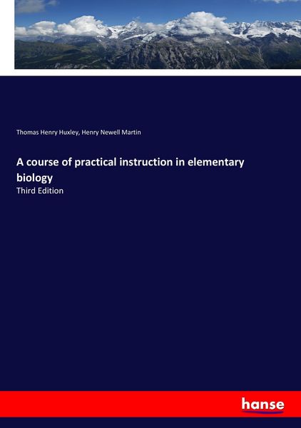 Produktbild: A course of practical instruction in elementary biology