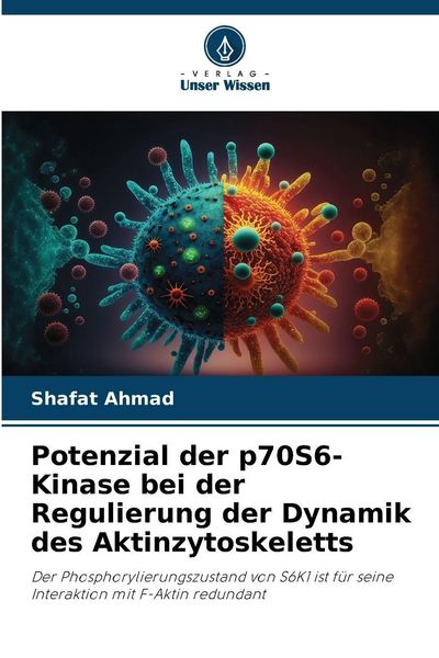 Produktbild: Potenzial der p70S6-Kinase bei der Regulierung der Dynamik des Aktinzytoskeletts