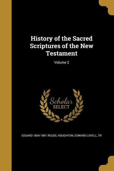 Produktbild: History of the Sacred Scriptures of the New Testament; Volume 2
