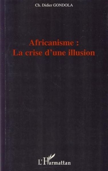 Produktbild: Africanisme: La crise d'une illusion