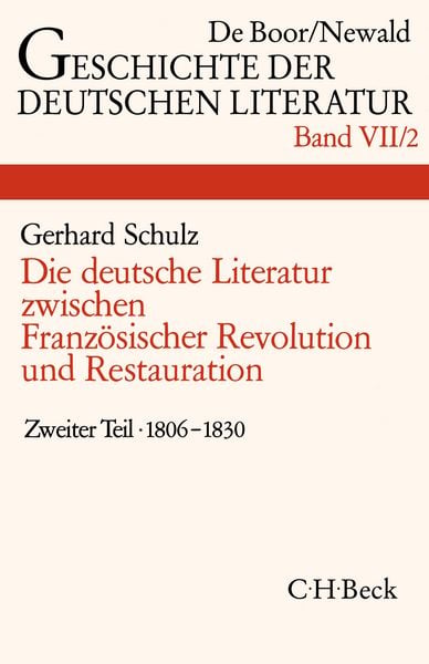 Produktbild: Geschichte der deutschen Literatur Bd. 7/2: Das Zeitalter der napoleonischen Kriege und der Restauration (1806-1830)