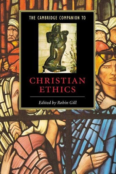 Produktbild: The Cambridge Companion to Christian Ethics