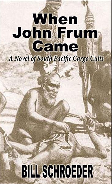 Produktbild: When John Frum Came: A Novel of South Pacific Cargo Cults