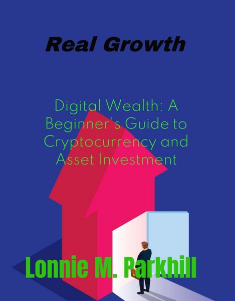 Produktbild: Digital Wealth A Beginner's Guide to Cryptocurrency and Asset Investment