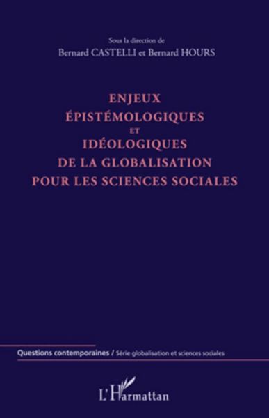 Produktbild: Enjeux &eacute;pist&eacute;mologiques et id&eacute;ologiques de la globalisation pour les sciences sociales
