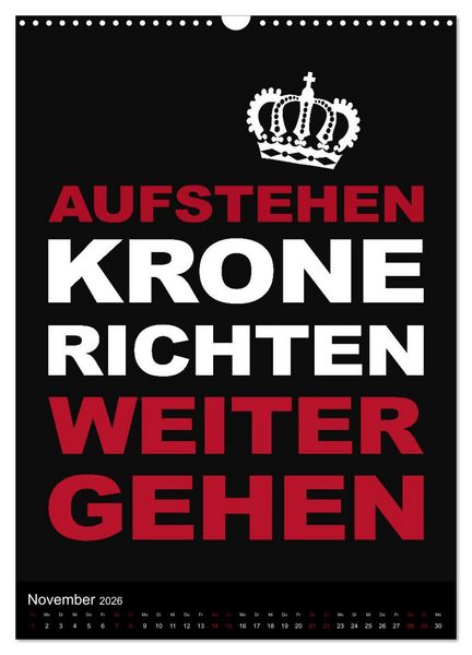 Produktbild: Aufstehen, Krone richten, weitergehen (Wandkalender 2026 DIN A3 hoch), CALVENDO Monatskalender