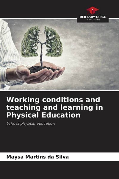 Produktbild: Working conditions and teaching and learning in Physical Education