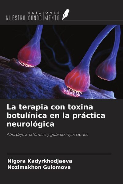 Produktbild: La terapia con toxina botul&iacute;nica en la pr&aacute;ctica neurol&oacute;gica