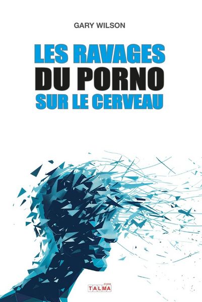 Produktbild: Les Ravages du porno sur le cerveau