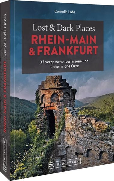 Produktbild: Lost & Dark Places Rhein-Main und Frankfurt