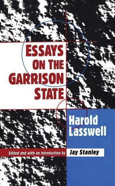 Produktbild: Lasswell, H: Essays on the Garrison State