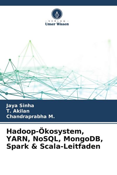 Produktbild: Hadoop-&Ouml;kosystem, YARN, NoSQL, MongoDB, Spark & Scala-Leitfaden