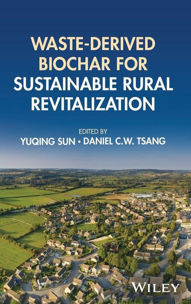 Produktbild: Waste-derived Biochar for Sustainable Rural Revitalization