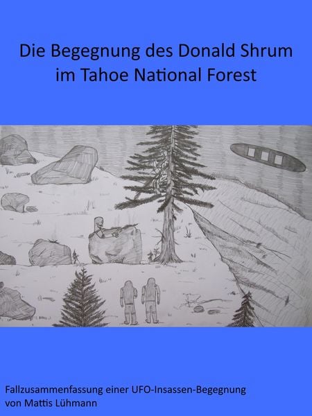 Produktbild: Die Begegnung des Donald Shrum im Tahoe National Forest