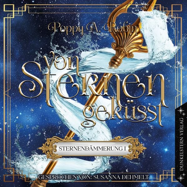 Sternendämmerung - Von Sternen geküsst - Poppy A. Robin, Audio, 9783989471818