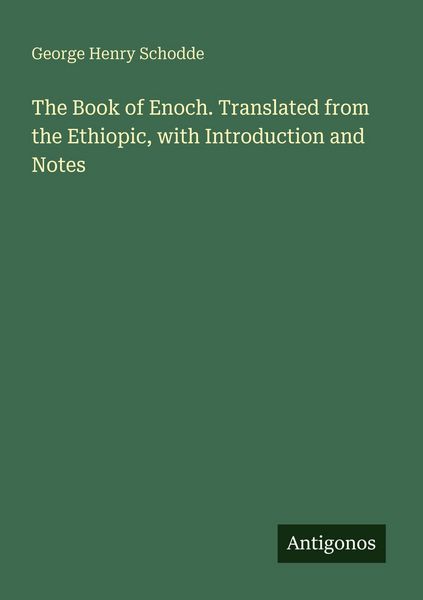 Produktbild: The Book of Enoch. Translated from the Ethiopic, with Introduction and Notes