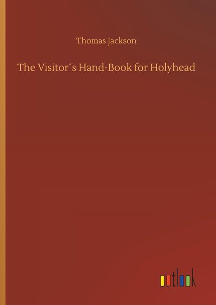 Produktbild: The Visitor&acute;s Hand-Book for Holyhead