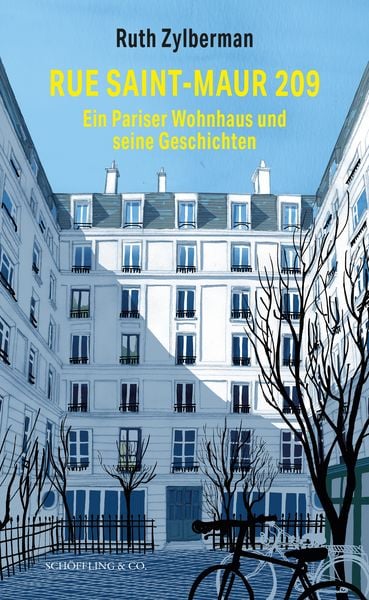 Rue Saint-Maur 209. Ein Pariser Wohnhaus und seine Geschichten, Gebundene Ausgabe von Ruth Zylberman, Schöffling, 9783895618079