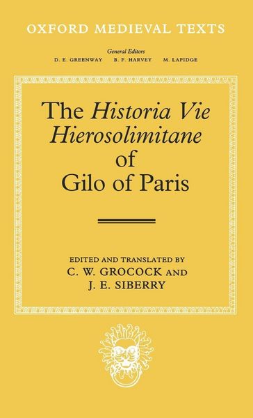 Produktbild: The Historia Vie Hierosolimitane of Gilo of Paris and a Second, Anonymous Author