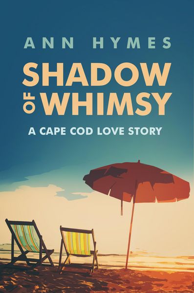 Produktbild: Shadow of Whimsy: A Cape Cod Love Story