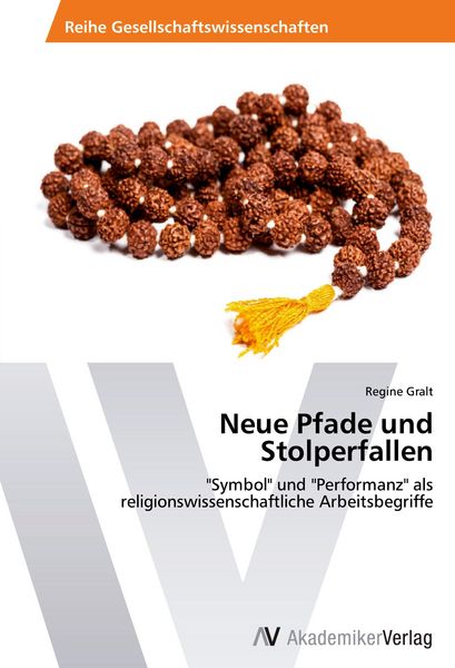 Neue Pfade und Stolperfallen, Taschenbuch von Regine Gralt, AV Akademikerverlag, 9783639461060
