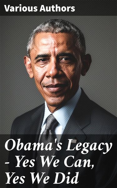 Produktbild: Obama's Legacy - Yes We Can, Yes We Did