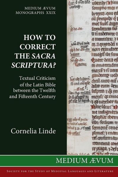 Produktbild: How to Correct the Sacra Scriptura? Textual Criticism of the Latin Bible between the Twelfth and Fifteenth Century