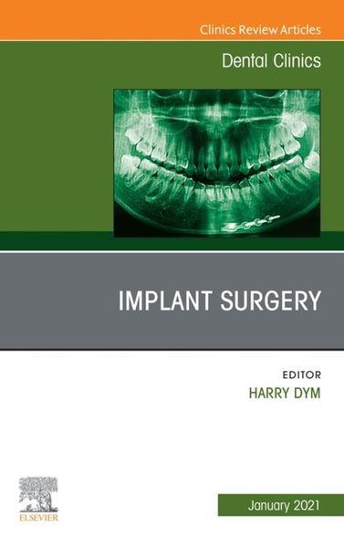 Produktbild: Implant Surgery, An Issue of Dental Clinics of North America