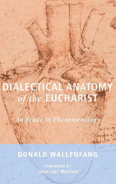 Produktbild: Dialectical Anatomy of the Eucharist