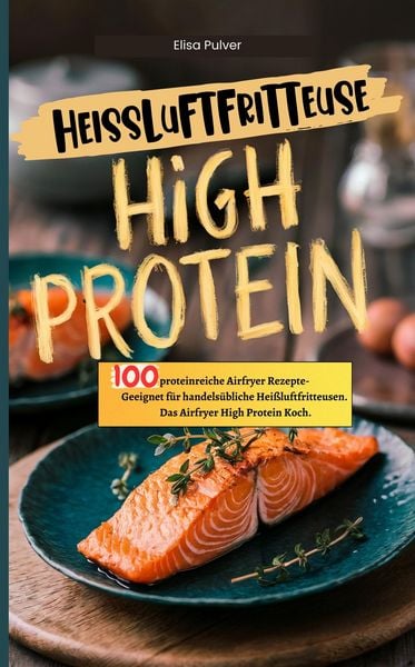Heißluftfritteuse High Protein