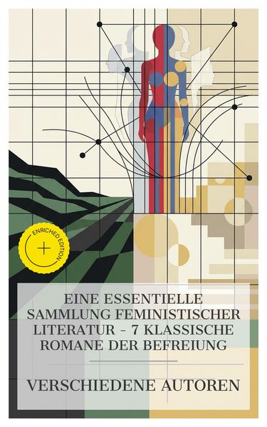 Produktbild: Eine essentielle Sammlung feministischer Literatur - 7 klassische Romane der Befreiung