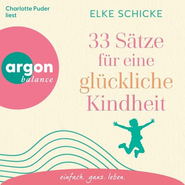 Produktbild: 33 S&auml;tze f&uuml;r eine gl&uuml;ckliche Kindheit