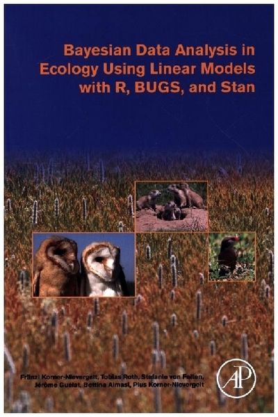 Produktbild: Bayesian Data Analysis in Ecology Using Linear Models with R, Bugs, and Stan
