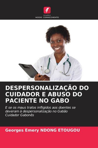 Produktbild: Despersonaliza&ccedil;&atilde;o Do Cuidador E Abuso Do Paciente No Gabo