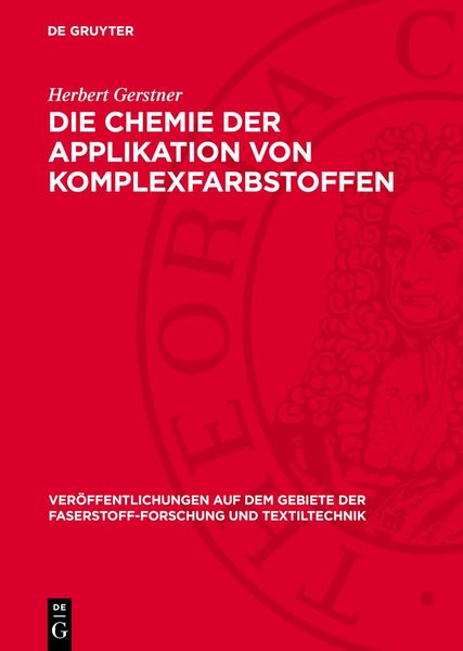 Produktbild: Die Chemie der Applikation von Komplexfarbstoffen