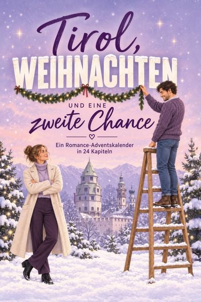 Produktbild: Tirol, Weihnachten und eine zweite Chance