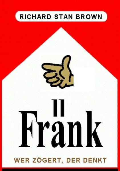 Produktbild: Fr&auml;nk  Wer z&ouml;gert, der denkt