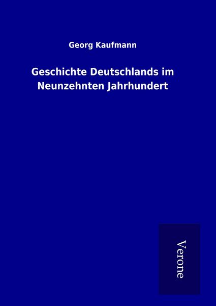 Produktbild: Geschichte Deutschlands im Neunzehnten Jahrhundert