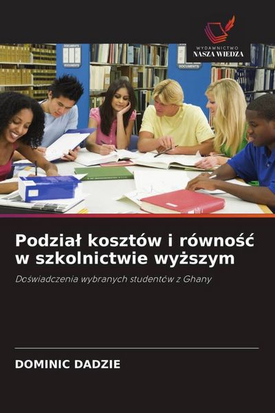 Produktbild: Podzia&iquest; koszt&oacute;w i r&oacute;wno&iquest;&iquest; w szkolnictwie wy&iquest;szym