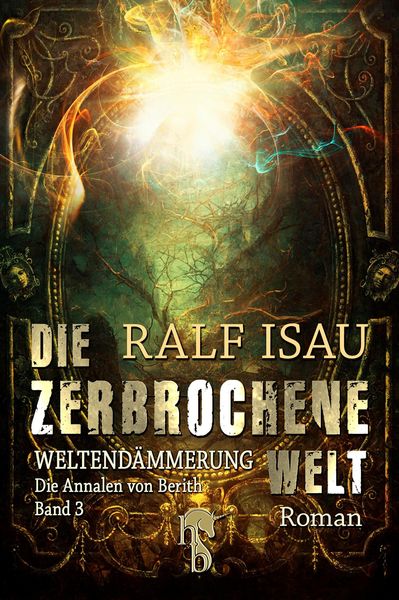 Die zerbrochene Welt - Weltendämmerung